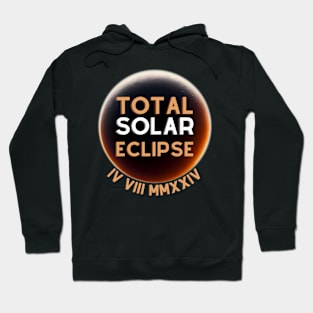 Total Solar Eclipse 2024 Roman Numeral Date Hoodie